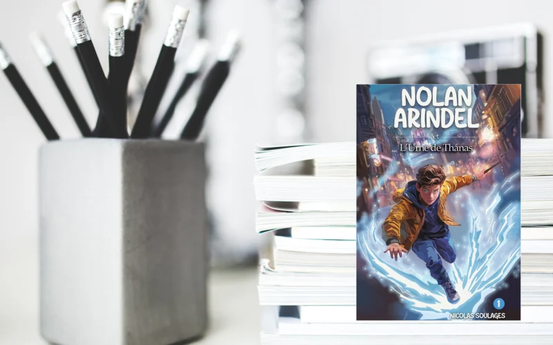 Nolan Arindel, tome 1 : L’Urne de Thanas – la magie d’un destin